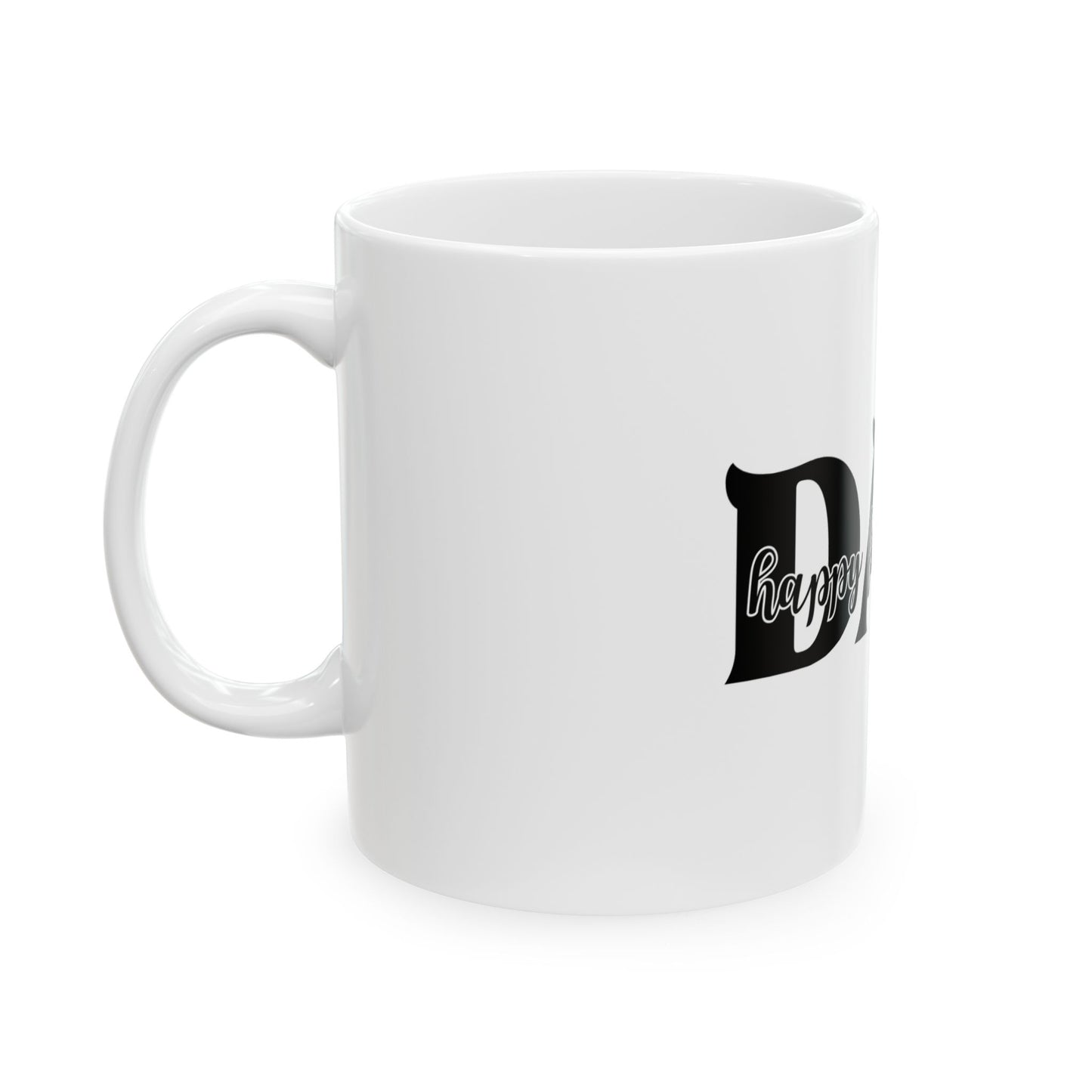 Happy Father's Day Ceramic Mug - Gift for Dads (11oz, 15oz)